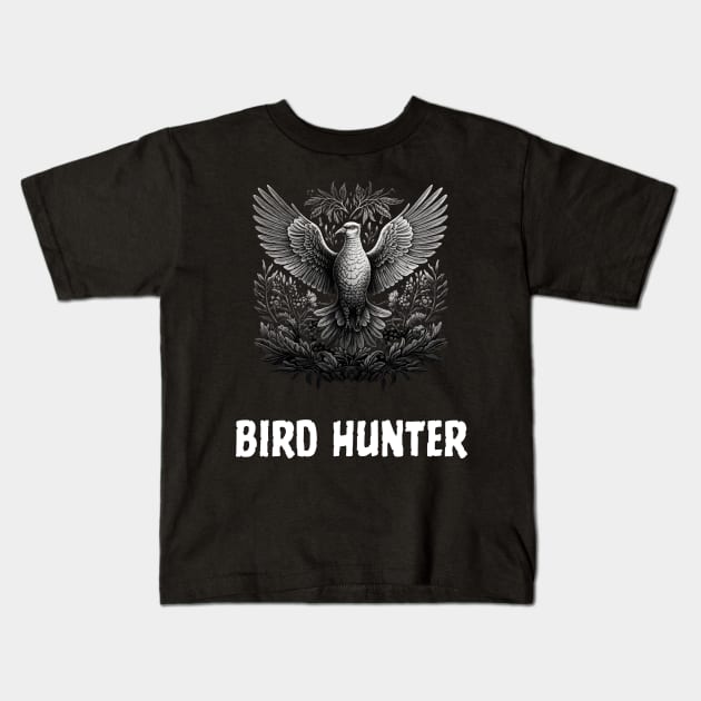 bird hunting - bird hunter Kids T-Shirt by vaporgraphic